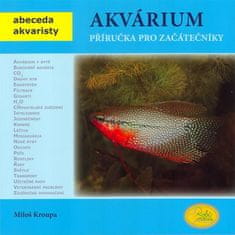 Robimaus Akvárium - Příručka pro začátečníky - Abeceda akvaristy