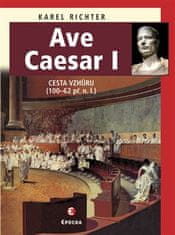 Epocha Ave Caesar I - Cesta vzhůru (100–62 př. n. l.)