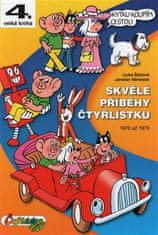 Čtyřlístek Skvělé příběhy Čtyřlístku z let 1976 - 1979 / 4. velká kniha