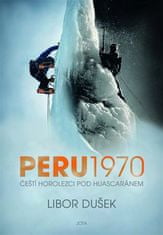 JOTA Peru 1970 - Čeští horolezci pod Huascaránem