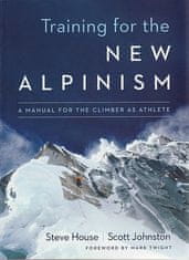 Patagonia Lezecký průvodce Training for the New Alpinism - A Manual for the Clim