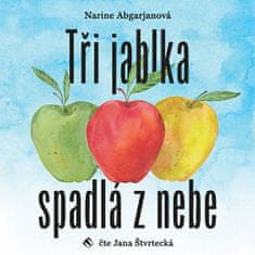 Abgarjanová Narine: Tři jablka spadlá z nebe