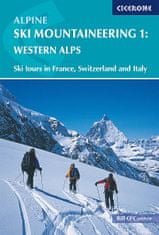 Cicerone Skialpinistický průvodce Alpine Ski Mountaineering Vol 1 Western Alps