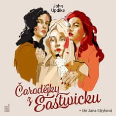 Updike John: Čarodějky z Eastwicku (2x CD)