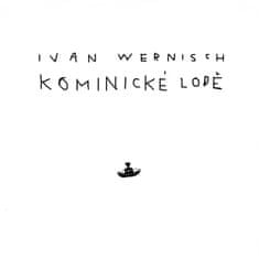 Ivan Wernisch: Kominické lodě