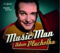Adam Plachetka, SOČR: Adam Plachetka Music Man